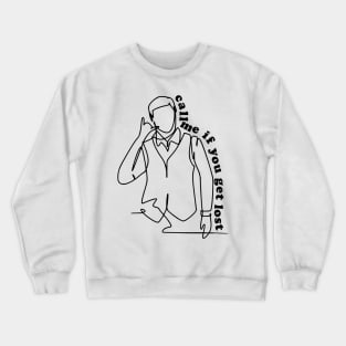 Outline typographic print / Call Me If You Get Lost - 157211329 Crewneck Sweatshirt